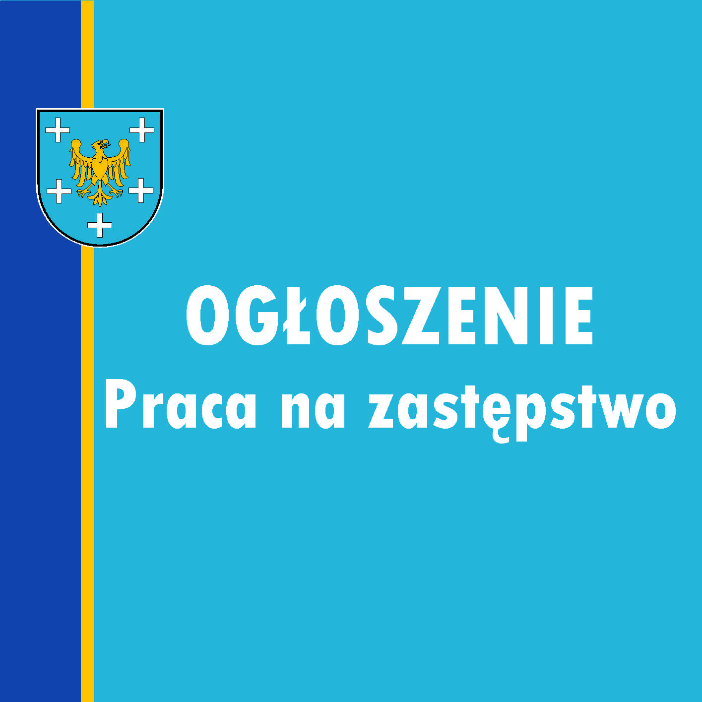 Ogłoszenie - praca na zastępstwo